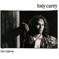 Tony Carey / - Blue Highway (2018 expanded edition)