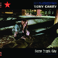 Tony Carey / - Some Tough City (2018 Expanded Edition)