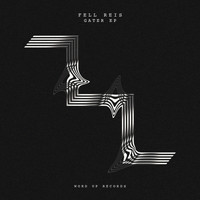 Fell Reis - Gater EP