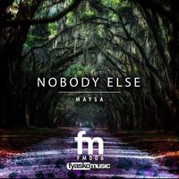 Maysa - Nobody Else