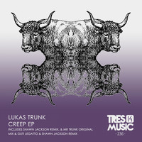 Lukas Trunk - CREEP EP