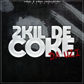 Da Uzi - 2Kil de coke (Explicit)