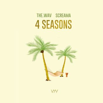 The.Wav & Screama - 4 Seasons
