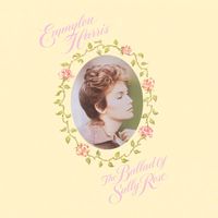Emmylou Harris - The Ballad of Sally Rose (Expanded Edition) (Expanded Edition)
