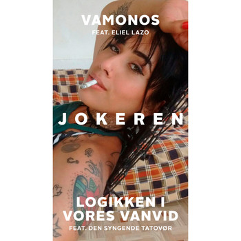 Jokeren - Vamonos / Logikken I Vores Vanvid