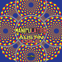 Austin Cole - Manipulation