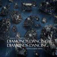Malcolm King - Diamonds Dancing (Explicit)