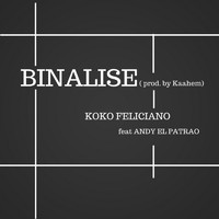 Koko Féliciano - Binalisé (Version Radio)