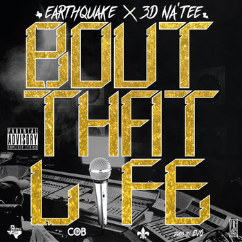 Earthquake - Bout That Life (Explicit)