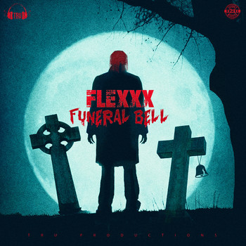 Flexxx - Funeral Bell (Explicit)