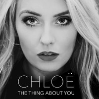 Chloë Agnew - The Thing About You