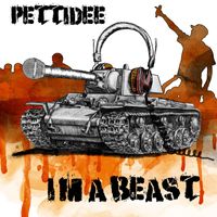 Pettidee - I'm a Beast