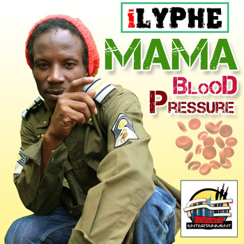 ILyphe - Mama Blood Pressure