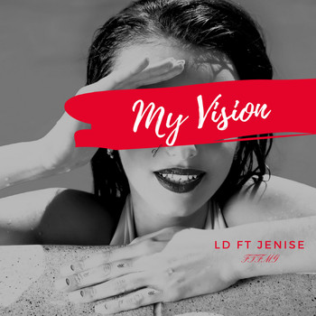 LD - My Vision (Explicit)