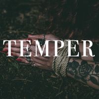 Liquid State - Temper