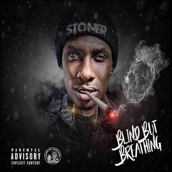 Stoner - Blind but Breathing (Explicit)