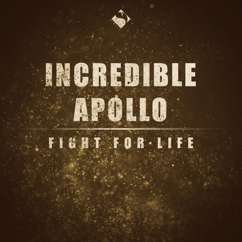 Incredible Apollo - Fight for Life