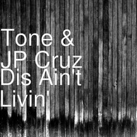 Tone - Dis Ain't Livin' (Explicit)