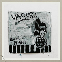 Vagus - Black Plant