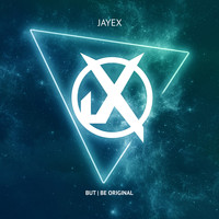 Jayex - But / Be Original