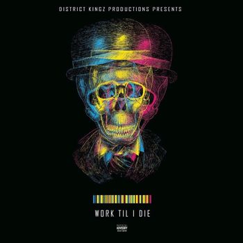 Big E - Work Til I Die (Explicit)