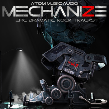 Atom Music Audio - Mechanize, Vol. 2: Epic Dramatic Rock Tracks