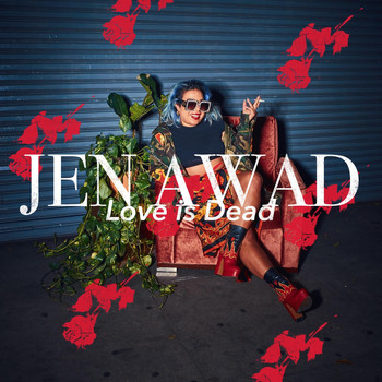 Jen Awad - Love Is Dead