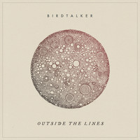Birdtalker - Outside the Lines