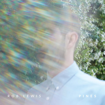 Rob Lewis - Pines