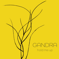 Gandra - Hold Me Up