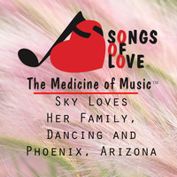 J. Case - Sky Loves Her Family, Dancing and Phoenix, Arizona