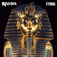 Regime - Eternal (Explicit)