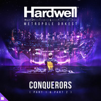 Hardwell and Metropole Orkest - Conquerors (Part 1 and Part 2)