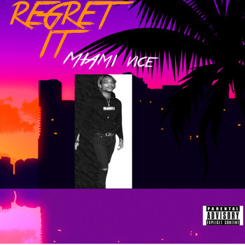Miami Vice - Regret It
