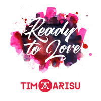 Tim Arisu - Ready to Love
