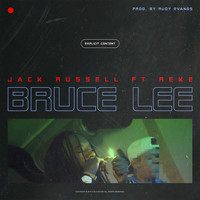 Jack Russell - Bruce Lee (Explicit)