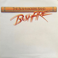 The Bushwackers Band - Bushfire