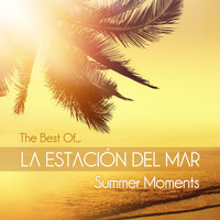 La Estación Del Mar - The Best Of… Summer Moments
