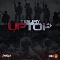 Teejay - Up Top - Single