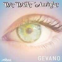 Gevano - We Wide Awake - Single