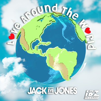 Jack Eye Jones - Love Around The World