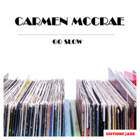 Carmen McCrae - Go Slow