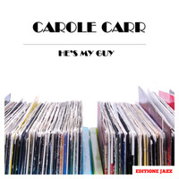 Carole Carr - He's My Guy