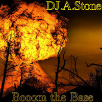 DJ.A.Stone - Boom the Base