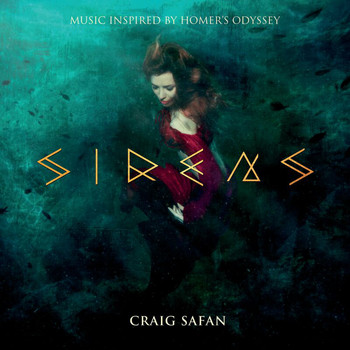 Craig Safan - Sirens (Music Inspired By Homer's Odyssey)