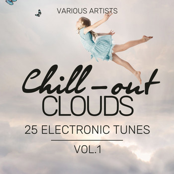 Various Artists - Chill-Out Clouds (25 Electronic Tunes), Vol. 1