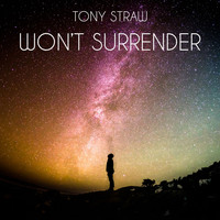 Tony Straw - Won't Surrender