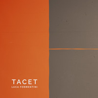 Luca Formentini - Tacet