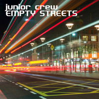 Junior Crew - Empty Streets
