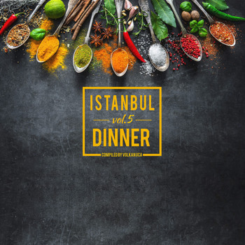 Volkan Uca - Istanbul Dinner, Vol. 5